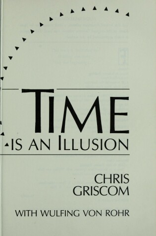 Cover of Time is an Illusion