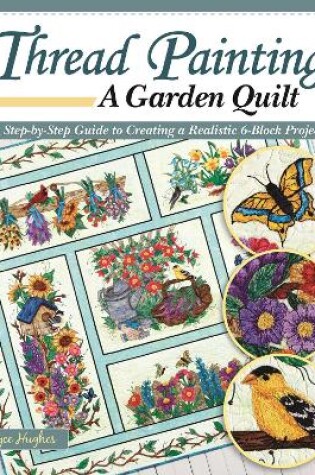 Cover of Thread Painting a Garden Quilt