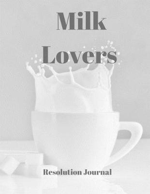 Book cover for Milk Lovers Resolution Journal