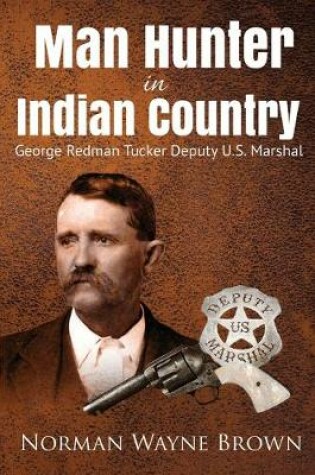 Cover of Man Hunter in Indian Country