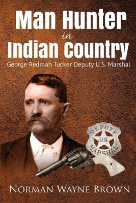 Book cover for Man Hunter in Indian Country