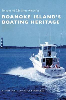 Cover of Roanoke Island's Boating Heritage