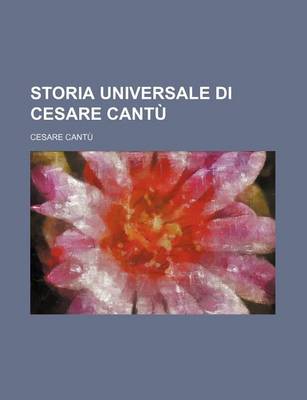 Book cover for Storia Universale Di Cesare Cantu (11)