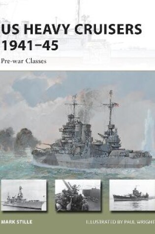 Cover of US Heavy Cruisers 1941-45