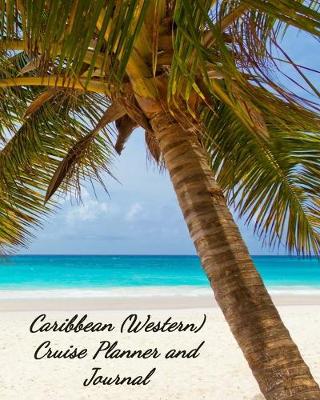 Book cover for Caribbean (Western) Cruise Planner and Journal