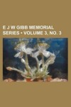 Book cover for E J W Gibb Memorial Series