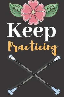 Book cover for Keep Practicing