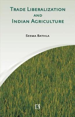 Book cover for Trade Liberalization and Indian Agriculture