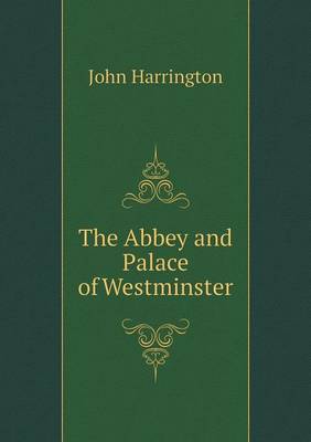 Book cover for The Abbey and Palace of Westminster