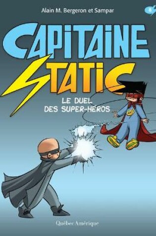 Cover of Le Duel Des Super-H�ros