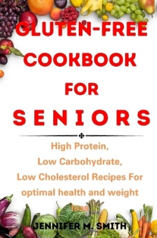 Cover of Gluten-Free Cookbook FOR SENIORS