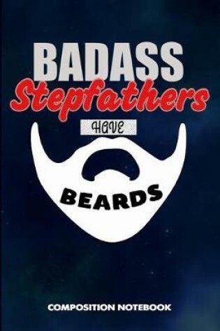 Cover of Badass Stepfathers Have Beards