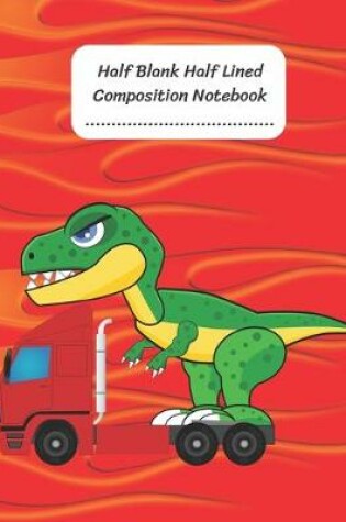 Cover of Half Blank Half Lined Composition Notebook