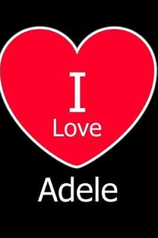 Cover of I Love Adele