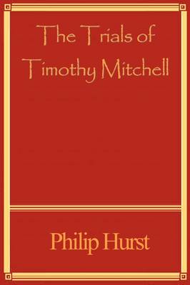 Book cover for The Trials of Timothy Mitchell