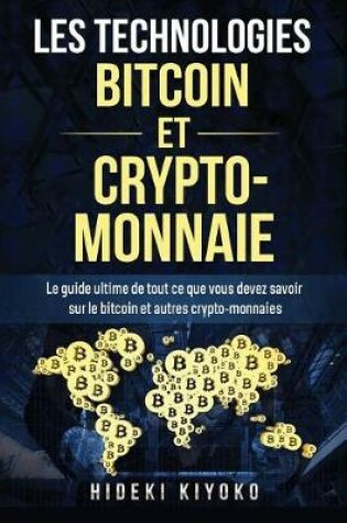 Cover of Les Technologies Bitcoin Et Crypto-Monnaie