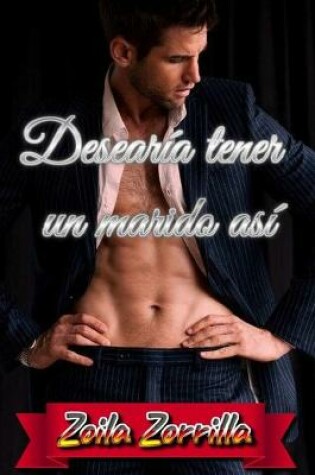 Cover of Desearía tener un marido así