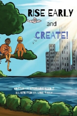 Cover of Rise Early and Create