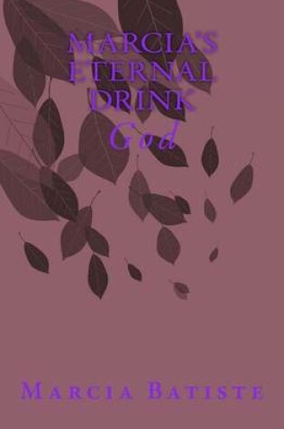 Cover of Marcia's Eternal Drink