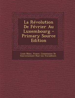 Book cover for La Revolution de Fevrier Au Luxembourg