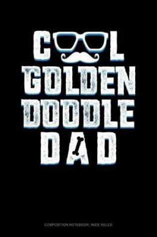 Cover of Cool Goldendoodle Dad