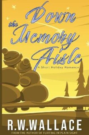 Cover of Down the Memory Aisle