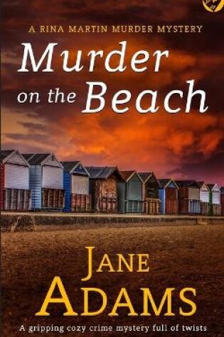 Cover of MURDER ON THE BEACH a gripping cozy crime mystery full of twists