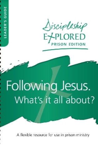 Cover of Discipleship Explored Prison Edition - Leader's Guide