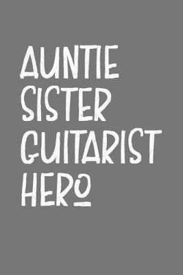 Book cover for Aunt Sister Guitarist Hero