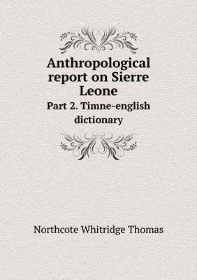 Book cover for Anthropological report on Sierre Leone Part 2. Timne-english dictionary