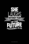 Book cover for She Laughs Without Fear of the Future - Proverbs 31