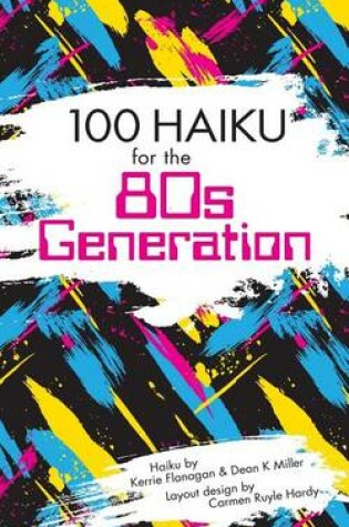 Cover of 100 Haiku for the 80s Generation