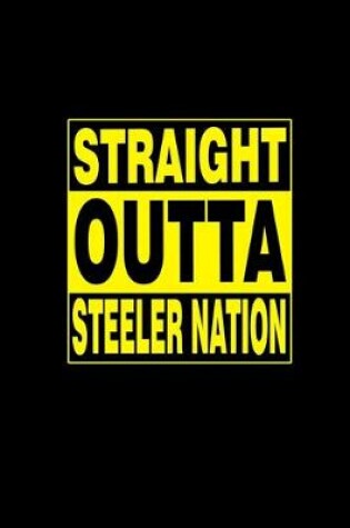 Cover of Straight outta Steeler nation