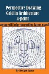 Book cover for Perspective Drawing Grid in Architecture 4-point