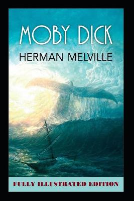 Book cover for Moby Dick (Fully Illustrated Edition)