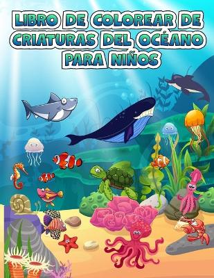 Book cover for Libro para colorear de criaturas oceánicas para niños