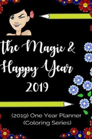 Cover of The Magic & Happy Year 2019
