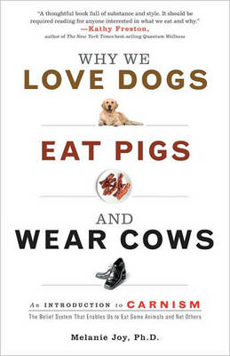 Book cover for Why We Love Dogs, Eat Pigs and Wear Cows