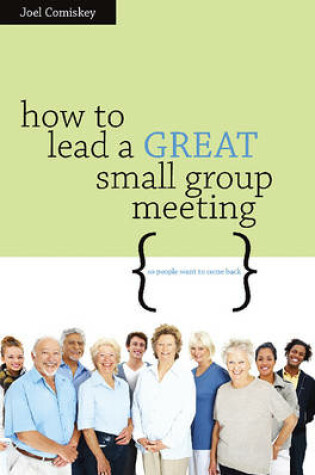 Cover of How to Lead a GREAT Small Group Meeting