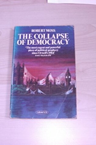 Cover of The Collapse of Democracy