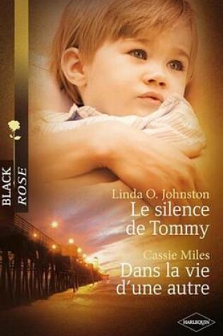 Cover of Le Silence de Tommy - Dans La Vie D'Une Autre