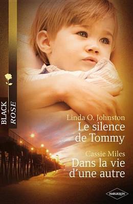 Book cover for Le Silence de Tommy - Dans La Vie D'Une Autre
