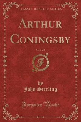 Book cover for Arthur Coningsby, Vol. 3 of 3 (Classic Reprint)