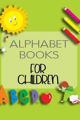 Cover of Alphabet Books For Children