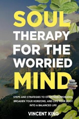 Cover of Soul Therapy for the Worried Mind