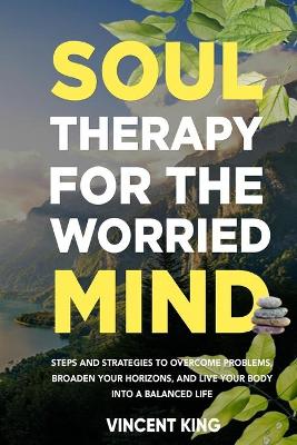 Book cover for Soul Therapy for the Worried Mind