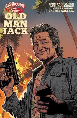 Cover of Big Trouble in Little China: Old Man Jack Vol. 1