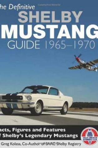 Cover of The Definitive Shelby Mustang Guide 1965-1970