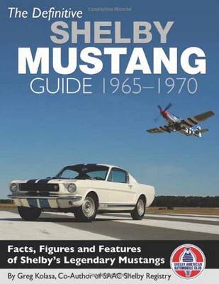 Book cover for The Definitive Shelby Mustang Guide 1965-1970