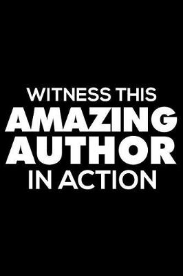 Book cover for Witness This Amazing Author In Action
